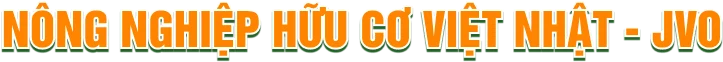 Banner NÔNG NGHIỆP HỮU CƠ VIỆT NHẬT - JVO